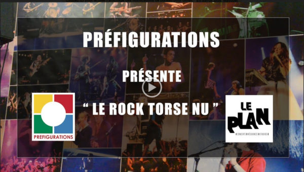 Rock-torse-nu-Video-conf-clin-d-oeil-concert-prefigurations2018