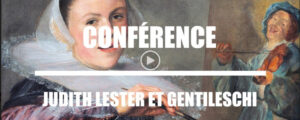 Vidéo Histoire de l’art : Conférence Judith Leyster et Gentileschi