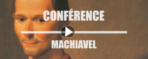 Vidéo Conférence HDI : “Machiavel”
