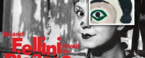 CINÉ-PEINTURE “Quand Fellini rêvait de PICASSO”, Vendredi 24 janvier 2020
