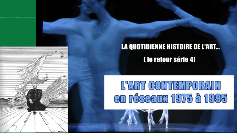 Lire la suite à propos de l’article La QUOTIDIENNE HDA : L’art contemporain en réseaux 1975 à 1995, Mardi 06 Avr au 07 Mai 2021