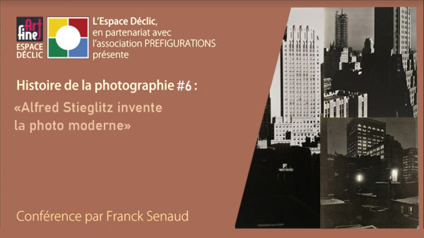 vignette-youtube-declic-conf-photo-N6-Alfred Stieglitz invente la photo moderne