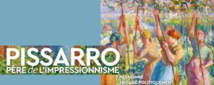 CINÉ -PEINTURE “Pissarro”, Vendredi 17 juin 2022