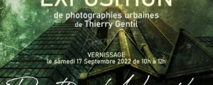 EXPOSITION “Photographies urbaines” de Thierry Gentil, Samedi 17 septembre 2022
