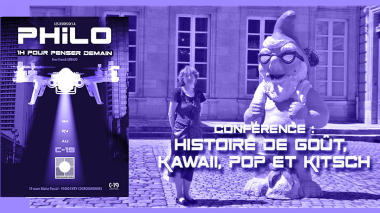 Lire la suite à propos de l’article NOS VIDÉOS : Conférence PHILO “Histoire de goût, kawaii, pop, kitsch”