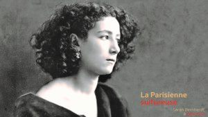 CONFÉRENCE Microfolie “Sarah Bernhardt et  la Belle Époque”, Samedi 2 septembre 2023