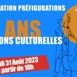 FÊTE VIE DE L’ASSO : 20 ans de l’Asso Préfigurations, Jeudi 31 août 2023