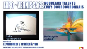 EXPO-VERNISSAGE “Nouveaux Talents Evry-Courcouronnais”, vendredi 9 Février 2024-19h