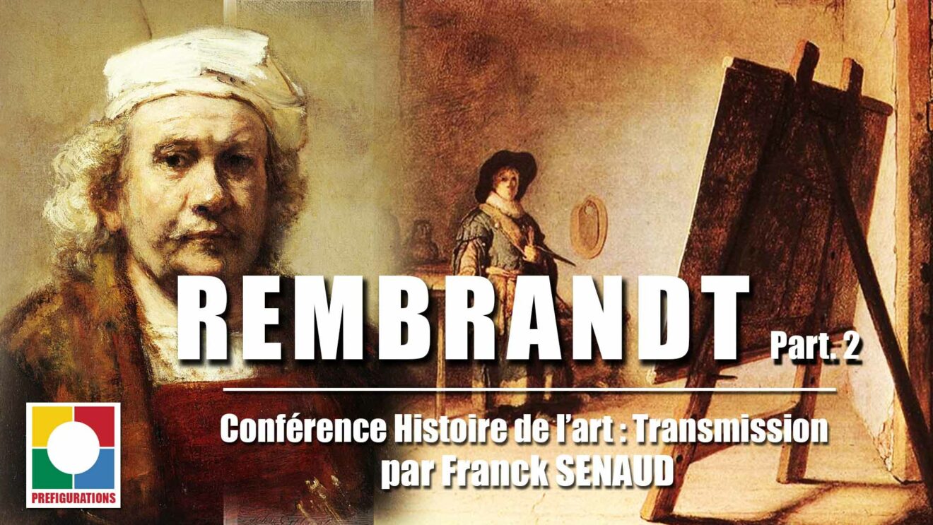 Nos vidéos : ＂Rembrandt et les ateliers hollandais＂