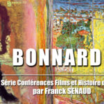 NOS VIDÉOS : Conférence après-film ”Bonnard et la couleur”