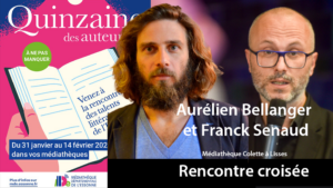 RENCONTRE BELLANGER/ SENAUD, » pour la « Quinzaine des auteurs essonniens »,  Mardi 11 février 2025