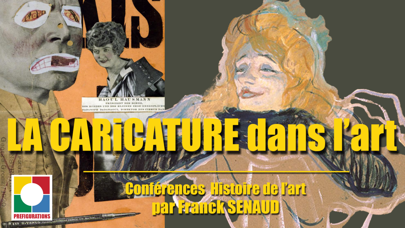 NOS VIDÉOS : Conférence Histoire de l'art ＂ La CARICATURE dans l'art＂