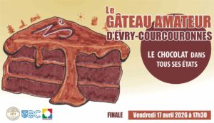 FINALE « 3eme Concours GATEAU AMATEUR D&rsquo; EVRY-C., Vendredi 17 avril 2026