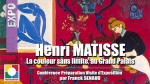 NOS VIDÉOS : Henri MATISSE, Préparation à la visite d&rsquo;EXPO