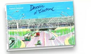 Soutenez cette publication : DESSEIN D&rsquo;ESSONNE 1930-1964 – tome 2 – par Franck SENAUD