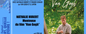 CONFÉRENCE et Rencontre avec Nathalie HUBERT , puis Film VAN GOGH, Dimanche 11 octobre 2026