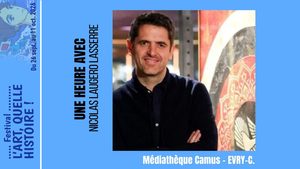 UNE HEURE avec Nicolas LAUGERO LASSERRE, FAIRE VIVRE DE L’ART, Samedi 3 octobre 2026